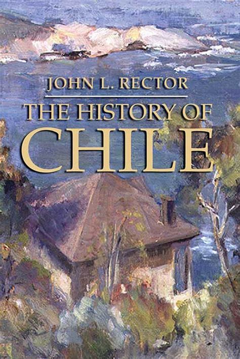 The History of Chile | John L. Rector | Macmillan