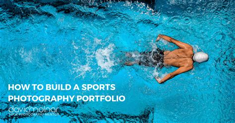 How to Build a Sports Photography Portfolio – David Molnar – Your ...