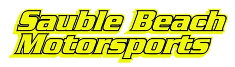 Sauble Speedway Supporter Spotlight Sauble Beach Motorsports