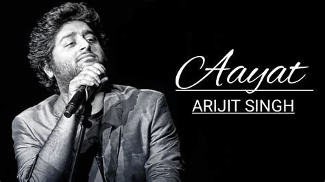 ARIJIT SINGH AAYAT || ARIJIT SINGH OLD SONG - YouTube