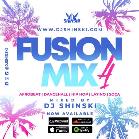 Fusion Mix 4 - Dj Shinski Official Website