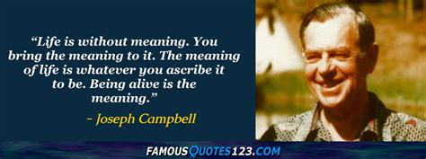 Joseph Campbell Quotes on Life, Maturity, Intelligence and Motivation