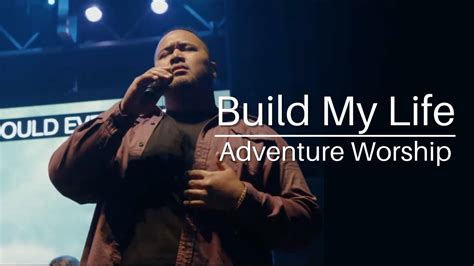 Build My Life | Adventure Worship - YouTube