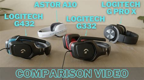 Logitech G332 vs G432 vs G Pro X vs Astor A10 The Best Wired Gaming Headset Comparison Review ...