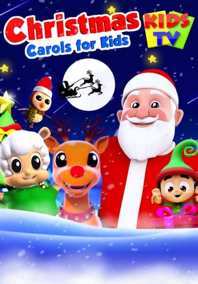 Watch Kids TV: Christmas Carols for Kids (2018) - Free Movies | Tubi