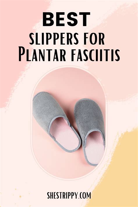 Here are the Best Slippers for Plantar Fasciitis - She's Trippy