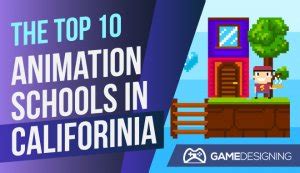 The 10 Best Schools for Animation Degrees in California