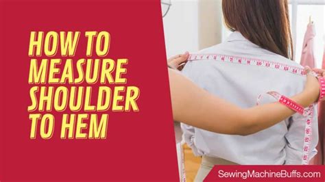 How To Measure Shoulder To Hem