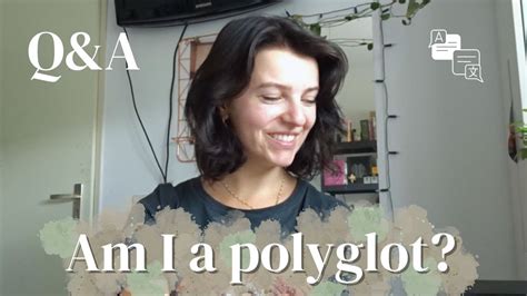 What is a polyglot and am I actually one?! // Q&A // Becoming a Polyglot - YouTube