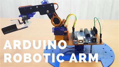 How To Build A Simple Arduino Robotic Arm Diy Arduino Arduino | Images ...