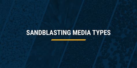 Sandblasting Media Types - Finishing Systems