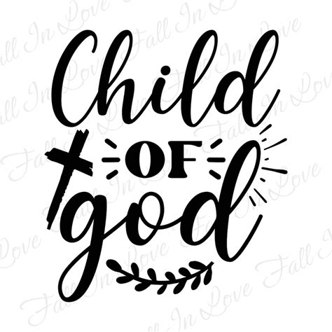 Child of God SVG, Christian Svg, Jesus Svg, Bible Verse Svg Png Eps Dxf Digital Download Files ...