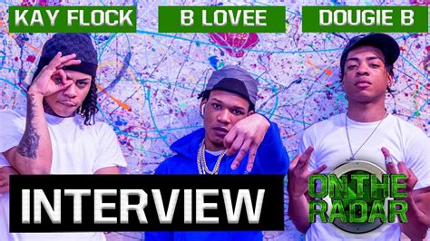 The B LOVEE, KAY FLOCK & DOUGIE B Interview - YouTube