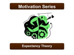 Expectancy theory | PPT