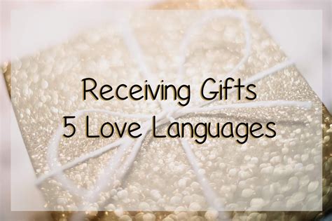 Receiving Gifts: 5 Love Languages - The Girl from Alabama