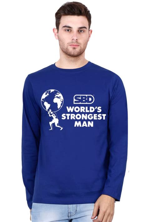 World’s Strongest Man Full Sleeve T-Shirt | Swag Shirts