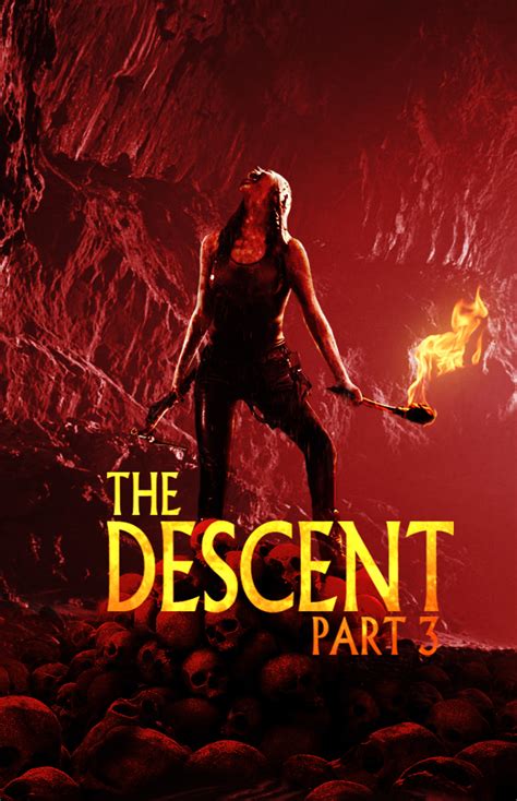 'The Descent: Part 3' Teaser Fan Poster by LOL2679 on DeviantArt