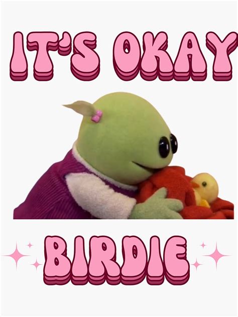 "It's okay Birdie Nanalan Wonderful girl" Sticker for Sale by otyliadesign | Redbubble