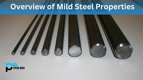 Mild Steel Properties - An Overview