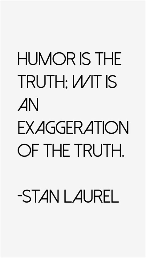 Stan Laurel Quotes & Sayings