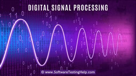 Digital Signal Processing - Complete Guide With Examples