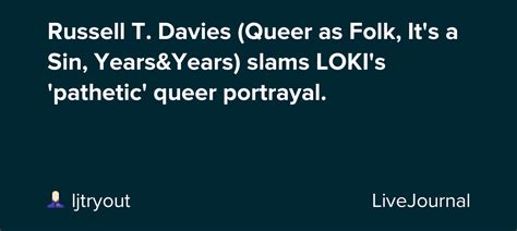 Russell T. Davies (Queer as Folk, It's a Sin, Years&Years) slams LOKI's ...