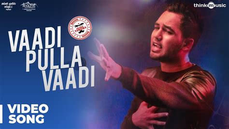 Vaadi Pulla Vaadi - Video Song | Meesaya Murukku | Hiphop Tamizha ...