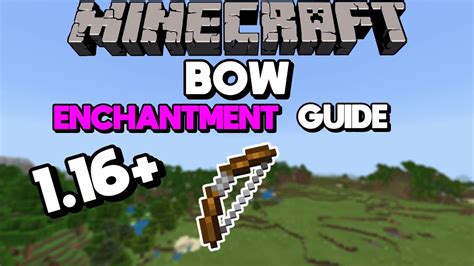 1.16 Bow Enchantment Guide (Best Bow in Minecraft) - YouTube