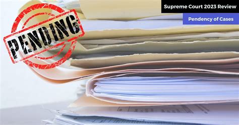 Supreme Court makes a dent in pendency in 2023 despite closing with ...