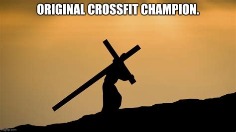 jesus crossfit Memes - Imgflip