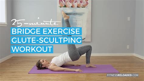 25-min Glute-Sculpting Workout With 10 Bridge Exercise Variations.