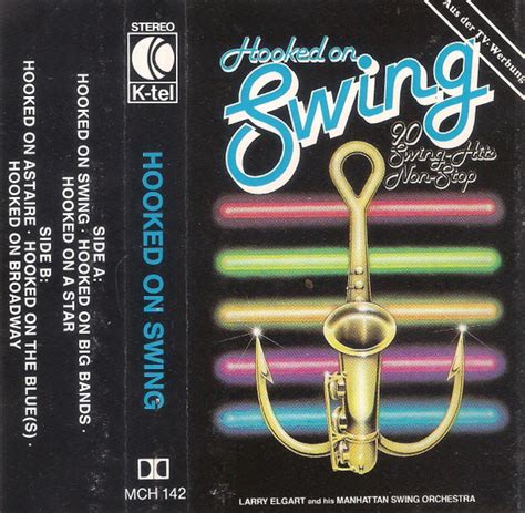 Larry Elgart And His Manhattan Swing Orchestra – Hooked On Swing (1982, Cassette) - Discogs