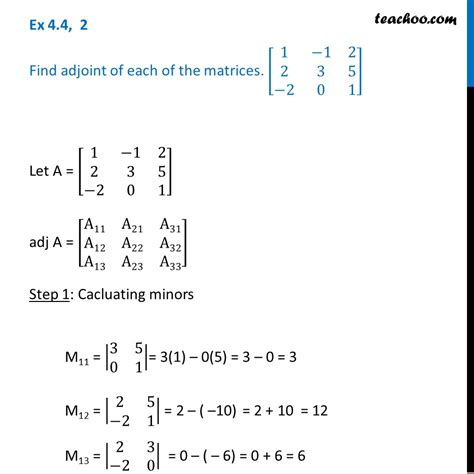 Ex 4.4, 2 - Find adjoint of matrix - Chapter 4 Determinants