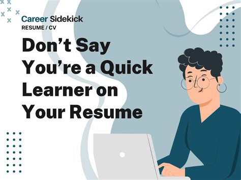 Don’t Say You’re a Quick Learner on Your Resume – Career Sidekick