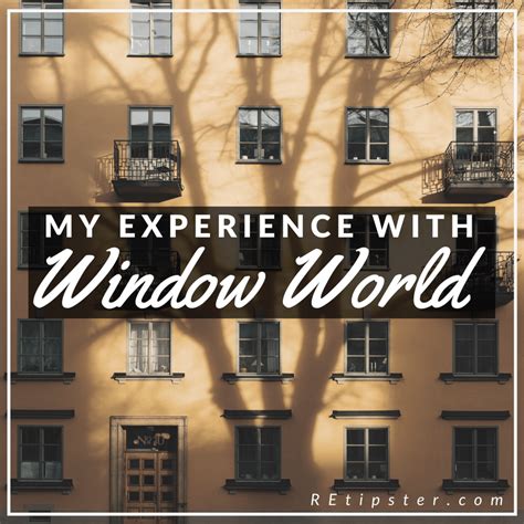 Window World Review: Before & After Video and More - REtipster