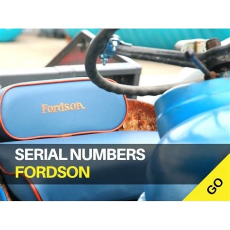 Fordson Serial Numbers