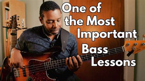 One of the Most Important Bass Lessons You'll Ever Learn - YouTube