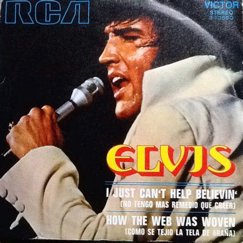 Elvis Presley - I Just Can't Help Believin' / How The Web Was Woven ...