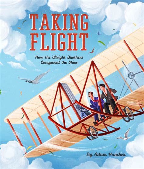 Taking Flight How the Wright Brothers Conquered the Skies (Lincoln Children's Book) - WordUnited