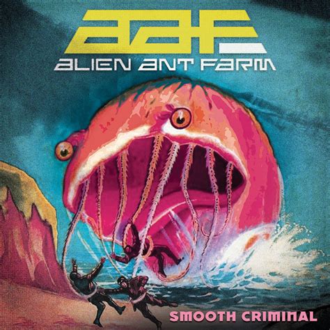 Smooth Criminal | Alien Ant Farm