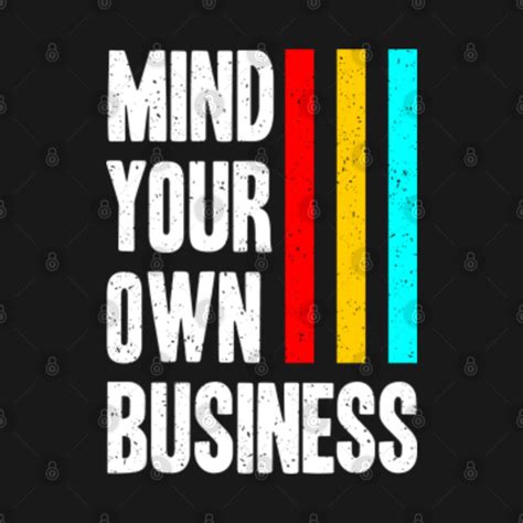 Mind Your Own Business - Mind Your Own Business - Long Sleeve T-Shirt ...