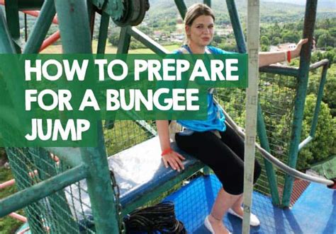 How To Prepare for Bungee Jumping? 17 First Time Bungee Jump Tips