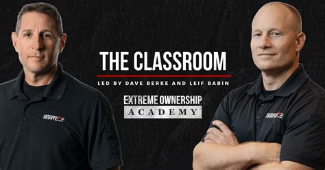 CLASSROOM 002-with Leif Babin - Extreme Ownership Academy