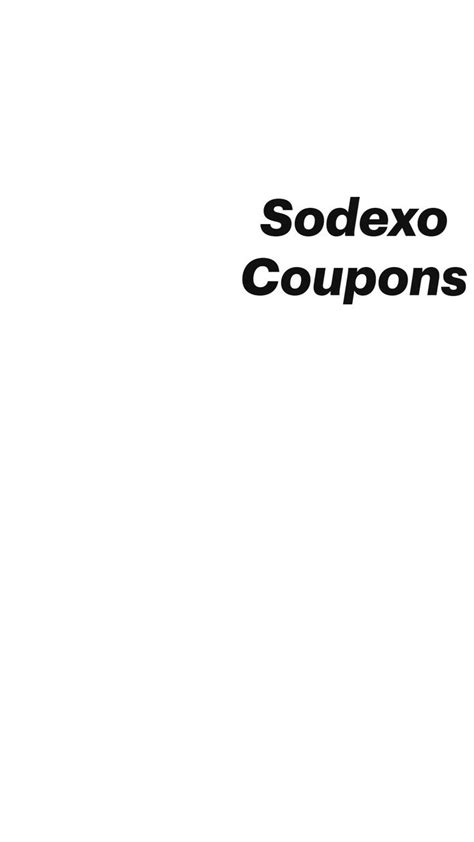 Sodexo Coupons | Know About Sodexo Coupons And How To Use Them ...