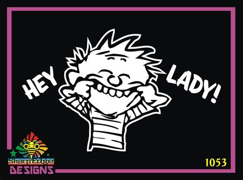 Hey Lady! Vinyl Decal