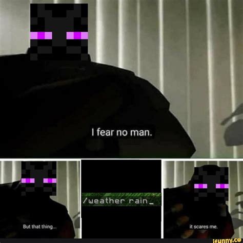 I Fear No Man Meme Template