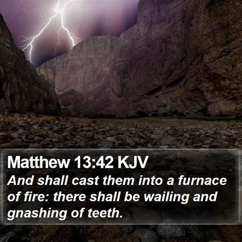 10 Bible Verses About Gnashing of Teeth | Bible Verse Pictures | Bible ...