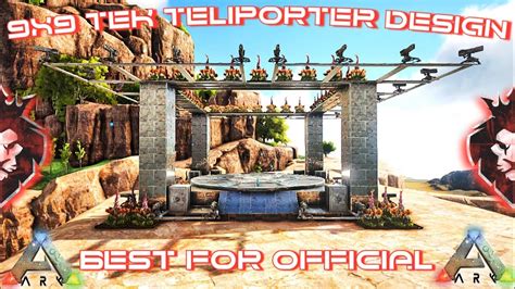 9X9 Tek Teleporter Design | Best For Official | ARK: Survival Evolved ...