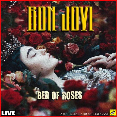 Exploring the Iconic Song "Bed of Roses" by Bon Jovi, lyrics