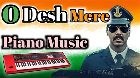 O Desh Mere Teri Shan Pe Sadke | Desh Mere Piano Song - YouTube